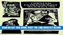 [READ] EBOOK German Expressionist Woodcuts (Dover Fine Art, History of Art) ONLINE COLLECTION
