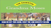 [FREE] EBOOK The Essential: Grandma Moses (Essential (Harry N. Abrams)) BEST COLLECTION