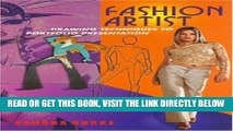 [FREE] EBOOK Fashion Artist: Drawing Techniques to Portfolio Presentation (Fashion Design Series)