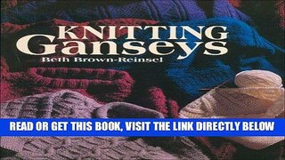 [READ] EBOOK Knitting Ganseys ONLINE COLLECTION