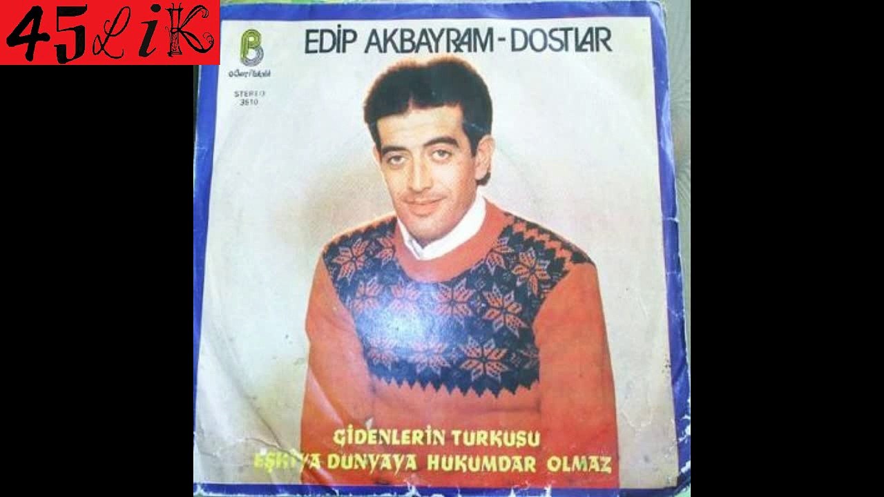 Edip Akbayram - Eskiya Dünyaya Hükümdar Olmaz
