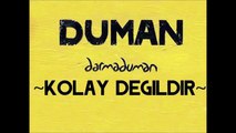 Duman - Kolay Değildir (Dağ 2 Film Müziği)