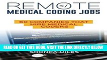 [FREE] EBOOK Remote Medical Coding Jobs: 60 Companies that hire Medical Coders ONLINE COLLECTION