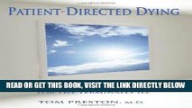 [READ] EBOOK Patient-Directed Dying: A Call for Legalized Aid in Dying for the Terminally Ill