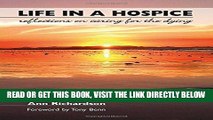 [FREE] EBOOK Life in a Hospice: Reflections on Caring for the Dying BEST COLLECTION