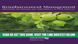 [READ] EBOOK Reimbursement Management: Improving the Success and Profitability of Your Practice