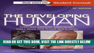 [READ] EBOOK The Developing Human: Clinically Oriented Embryology, 10e ONLINE COLLECTION