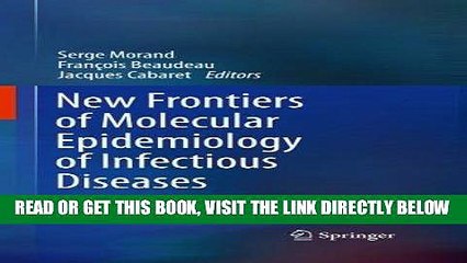 [READ] EBOOK New Frontiers of Molecular Epidemiology of Infectious Diseases ONLINE COLLECTION