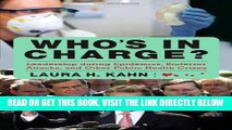 [FREE] EBOOK Who s In Charge?: Leadership during Epidemics, Bioterror Attacks, and Other Public