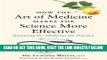 [FREE] EBOOK How the Art of Medicine Makes the Science More Effective: Becoming the Medicine We