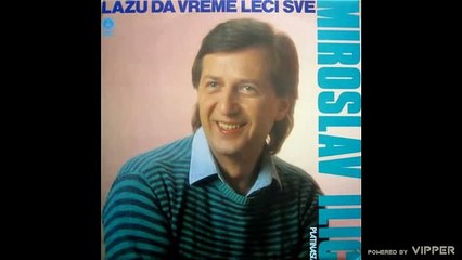 Miroslav Ilić - Uvenuće ruzmarin