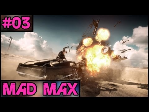 Mad Max 100% Complete - Part 3 - PC Gameplay Walkthrough - 1080p 60fps