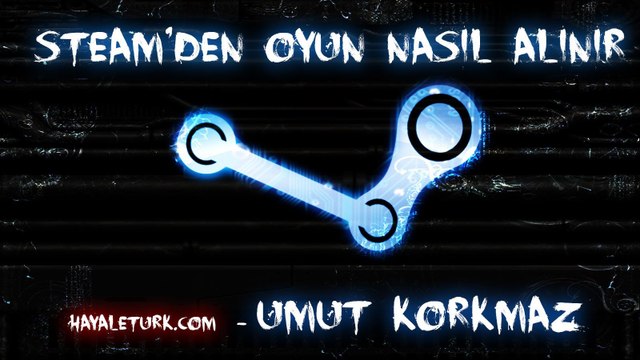 Steam Rehber - Oyun Nasıl Alınır