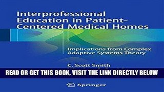 [FREE] EBOOK Interprofessional Education in Patient-Centered Medical Homes: Implications from