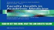 [FREE] EBOOK Faculty Health in Academic Medicine: Physicians, Scientists, and the Pressures of