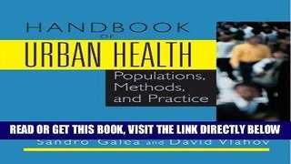 [FREE] EBOOK Handbook of Urban Health: Populations, Methods, and Practice ONLINE COLLECTION