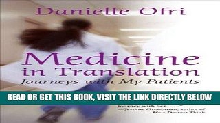[FREE] EBOOK Medicine in Translation: Journeys with My Patients ONLINE COLLECTION