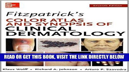 [FREE] EBOOK Fitzpatrick s Color Atlas and Synopsis of Clinical Dermatology, Seventh Edition