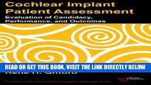 [FREE] EBOOK Cochlear Implant Patient Assessment: Evaluation of Candidacy, Performance, and