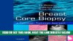 [FREE] EBOOK Breast Core Biopsy: A Pathologic-Radiologic Approach, 1e ONLINE COLLECTION