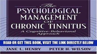[FREE] EBOOK Psychological Management of Chronic Tinnitus, The: A Cognitive-Behavioral Approach
