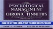 [FREE] EBOOK Psychological Management of Chronic Tinnitus, The: A Cognitive-Behavioral Approach