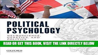 [FREE] EBOOK Political Psychology: Neuroscience, Genetics, and Politics BEST COLLECTION