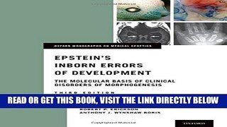 [FREE] EBOOK Epstein s Inborn Errors of Development: The Molecular Basis of Clinical Disorders of