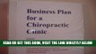 [READ] EBOOK Expanded Business Plan for a Chiropractic Clinic (Expanded Fill-in-the-Blank Business