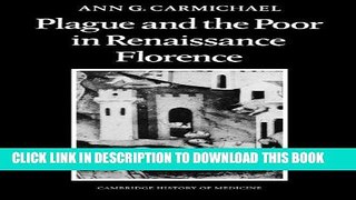 [FREE] EBOOK Plague and the Poor in Renaissance Florence (Cambridge Studies in the History of