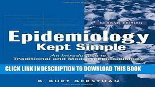 [READ] EBOOK Epidemiology Kept Simple: An Introduction to Classic and Modern Epidemiology, Second