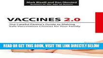 [FREE] EBOOK Vaccines 2.0: The Careful Parent s Guide to Making Safe Vaccination Choices for Your