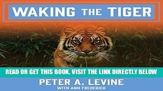 [EBOOK] DOWNLOAD Waking the Tiger: Healing Trauma PDF
