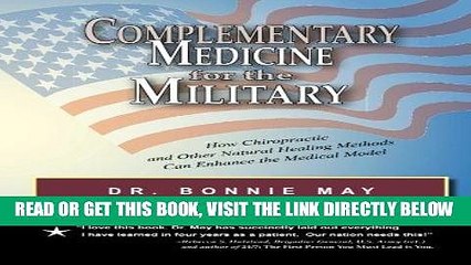 [READ] EBOOK Complementary Medicine for the Military: How Chiropractic and Other Healing Methods