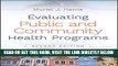 [EBOOK] DOWNLOAD Evaluating Public and Community Health Programs GET NOW