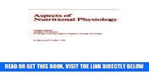 [READ] EBOOK Aspects of Nutritional Physiology (World Review of Nutrition and Dietetics, Vol. 56)