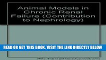 [READ] EBOOK Animal Models in Chronic Renal Failure: International Workshop on Animal Models for