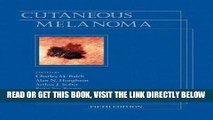 [READ] EBOOK Cutaneous Melanoma, Fifth Edition ONLINE COLLECTION