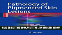 [READ] EBOOK Pathology of Pigmented Skin Lesions ONLINE COLLECTION