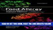 [READ] EBOOK Food Allergy: Adverse Reaction to Foods and Food Additives BEST COLLECTION