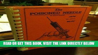 [FREE] EBOOK The Poisoned Needle, Supressed Facts About Vaccination ONLINE COLLECTION