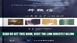 [FREE] EBOOK Whiplash a Patient-Centered Approach to Management(Chinese Edition) BEST COLLECTION