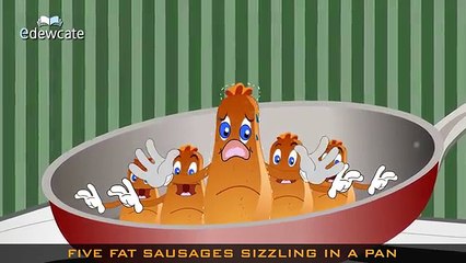 Edewcate english rhymes - Five fat sausages sizzling in a pan
