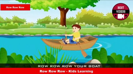 Row Row Row - Kids Learning - Best Videos