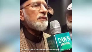 Dr. Tahir ul Qadri's talk to Media on London Airport - 06 November 2016
