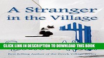Ebook A Stranger in the Village (The Greek Village Collection Book 18) Free Download