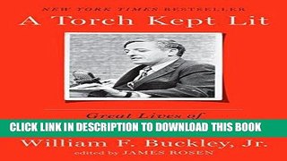 Best Seller A Torch Kept Lit: Great Lives of the Twentieth Century Free Read