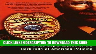 Best Seller Breaking Rank: A Top Cop s ExposÃ© of the Dark Side of American Policing Free Read