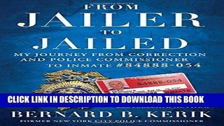 Best Seller From Jailer to Jailed: My Journey from Correction and Police Commissioner to Inmate