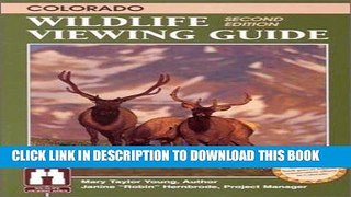 Best Seller Colorado Wildlife Viewing Guide (Wildlife Viewing Guides Series) Free Read
